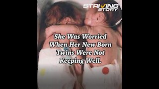 She Was Worried When Her New Born Twins Were Not Keeping Well.
