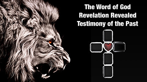 Revelation the Testimony of the Past