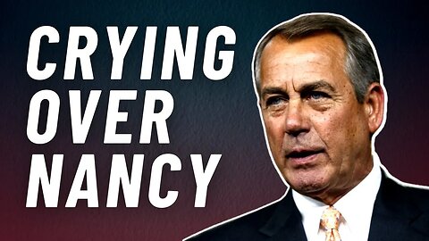 John Boehner starts crying during gushy farewell speech to Nancy Pelosi