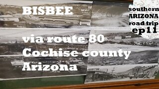 Southern Arizona Ep11: Bisbee Arizona