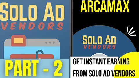 2 arcamax ... Get Instant Earning From Solo Ad Vendors ...PART - 2 ..FULL & FREE COURSE 100%