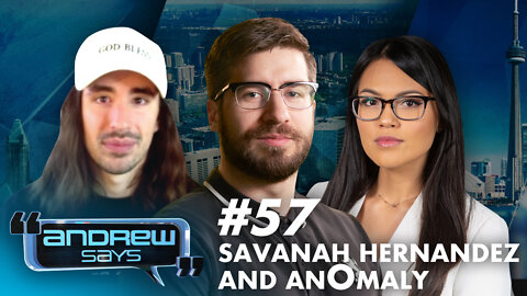It's Time to Invade Canada... with An0maly & Savanah Hernandez | Andrew Says 57