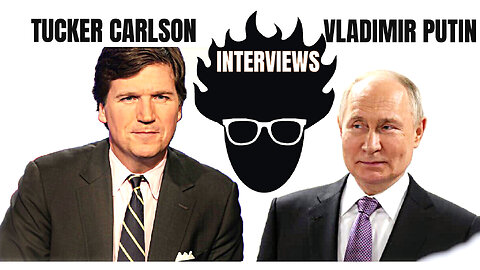 The Left & MSM Have ROYAL MELTDOWN Over Tucker Carlson's Vladimir Putin Interview! Viva Frei Vlawg