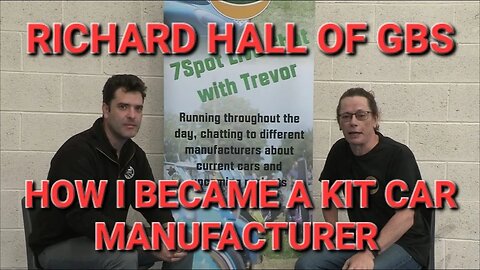 Richard Hall of GBS, How I became a Kit Car Manufacturer.