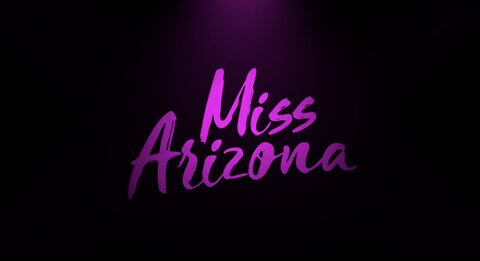 Miss Arizona Theatrical Film Trailer #2