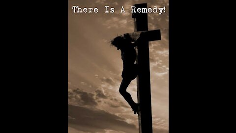 Sunday 10:30am Worship - 6/13/21 - "There Is A Remedy - Part 3 - For Those Needing Deliverance"