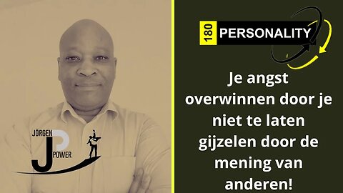 Je angst overwinnen door je niet te laten gijzelen door de mening van anderen!