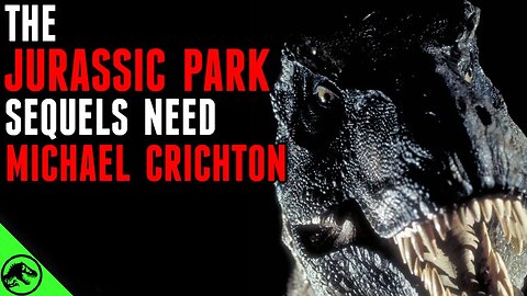 Why The Jurassic Park Sequels Need Michael Crichton