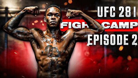 UFC 281 Fight Camp | Israel 'The Last Stylebender' Adesanya | Episode 2
