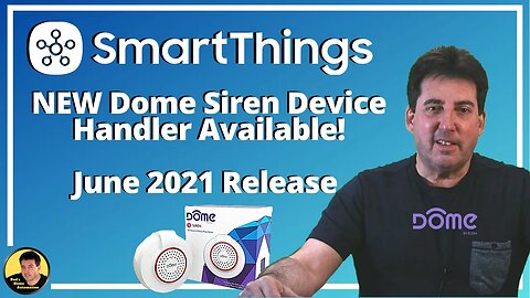 Dome Siren - New SmartThings Device Handler (Edge Driver Instructions in Description)