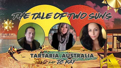 Tale of Two Suns and Other Fantastical Matrix Anomalies Tartaria Australia with JC Kay