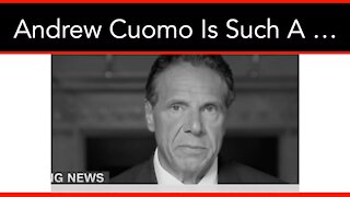 Andrew Cuomo Is Such A …