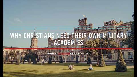 Why Christians Need Their Own Military Academies