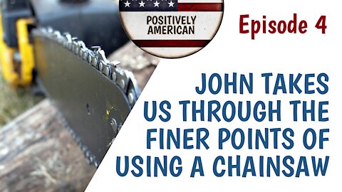 EP4 - BASIC CHAINSAW USE AND SAFETY