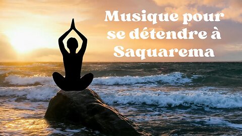 Musique pour se détendre à Saquarema