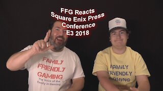 FFG Reacts Square Enix Press Conference E3 2018