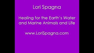 Part: Healing for the Earth's Water and Marine Animals and Life