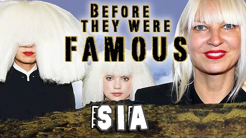 SIA - Before They Were Famous