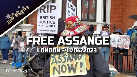 FREE ASSANGE PROTEST LONDON 11TH APRIL 2023
