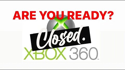ARE YOU READY FOR THE XBOX360 SHUT DOWN?