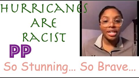 This Woman Points out Why Hurricanes are Racist.