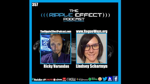 The Ripple Effect Podcast #357 (Lindsey Scharmyn | Learn, Unlearn, Relearn)