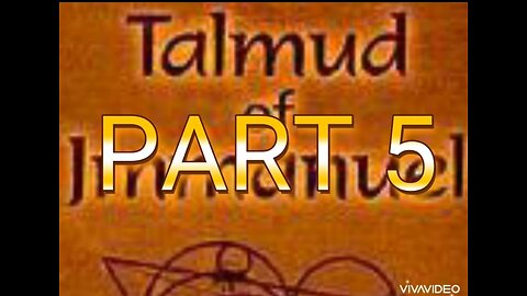 Part 5 Talmud of Jmmanuel