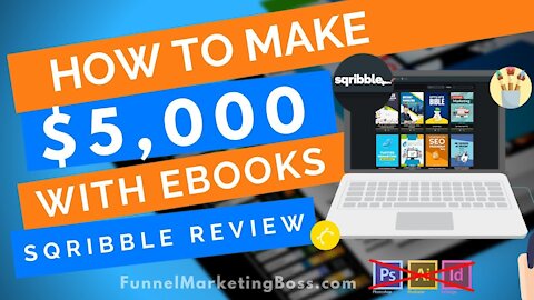 How to Make $5,000 a Month with ebooks Sqribble Honest Review 2021
