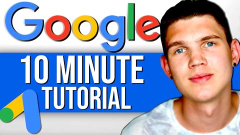 Google Ads Tutorial For Beginners Learn Google Ads In 10 minute