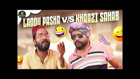 Laddu Pasha Vs Khaazi Sahab | Comedy video|