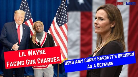 Lil Wayne Facing Gun Charges Uses Amy Coney Barrett As A Defense