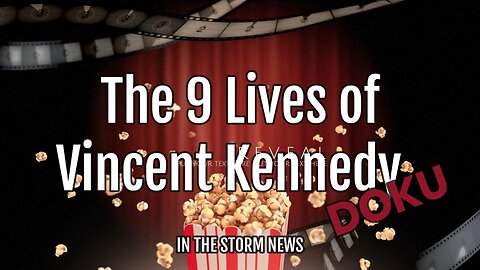 I.T.S.N. IS PROUD TO PRESENT: 'The 9 Lives of Vincent Kennedy' December 15