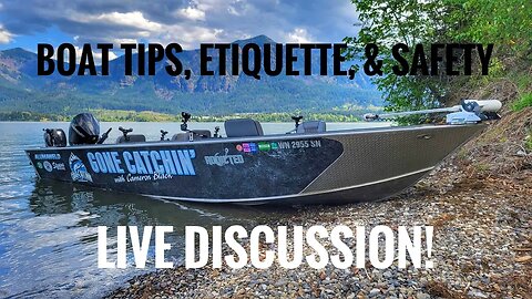 Boat Tips, Etiquette, & Safety LIVE Discussion
