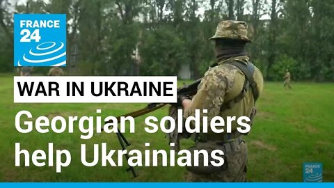 Volunteers from the Georgian Legion help Ukrainians repel Russian army • FRANCE 24 English