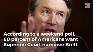 Poll Shows Americans Want Kavanaugh Confirmed If Cleared By Fbi