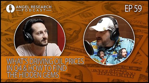 What's Driving Oil Prices in Q4 & How to Find the Hidden Gems | Angel Research Podcast Ep. 59