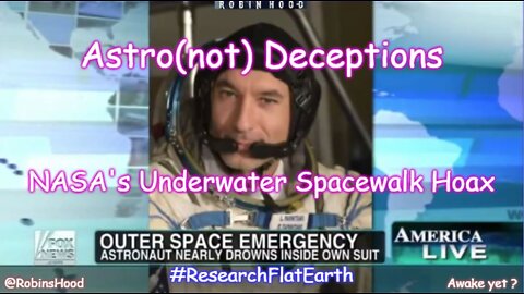 Astro(nots) are NOT in Space! - NASA's Underwater Spacewalk Hoax ~ Truth Center
