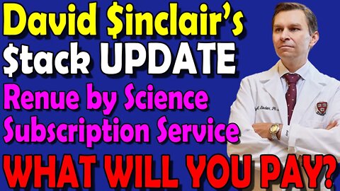 UPDATE | David Sinclair’s LONGEVITY $TACK - 2022 COSTS