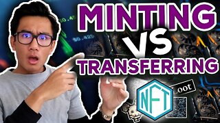 Minting VS Transferring NFT - Which Is Best?