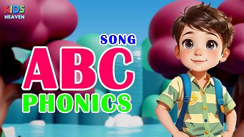 ABC Songs - Phonics Song for Toddlers - ABC - ABC Alphabet Song For Children - ABC Phonics Song