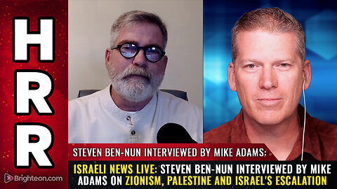 ISRAELI NEWS LIVE: Steven Ben-Nun interviewed by Mike Adams on Zionism...