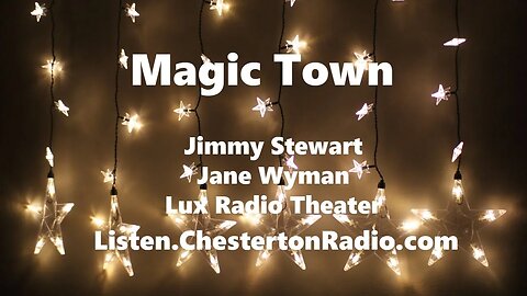 Magic Town - Jimmy Stewart - Jane Wyman - Lux Radio Theater