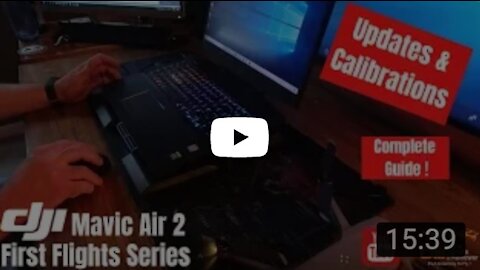 DJI Mavic Air 2 First Flights Series Updates & Calibrations Complete Guide