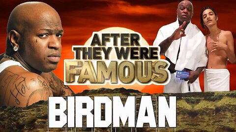 BIRDMAN | AFTER They Were Famous | RESPEK ON MY NAME
