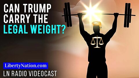 Can Trump Carry the Legal Weight?