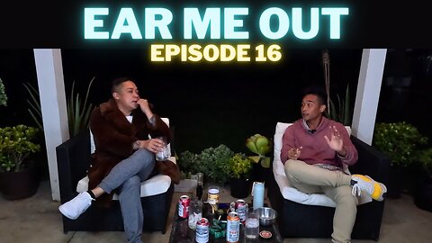 Ear Me Out Ep.16: FCG and Nephew talk about Identity, Who are we?