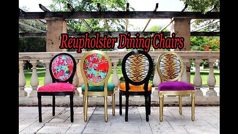 How to reupholster dining chairs.