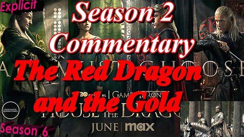 House of the Dragon (2024) The Red Dragon and the Gold - TV Fanatic Commentary - Season 6