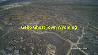 Gebo Ghost Town Wyoming Movie