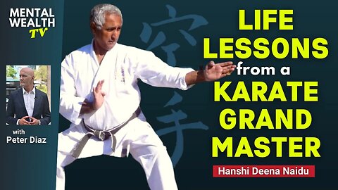 Life Lessons We Can Learn from Karate, Hanshi Deena Naidu